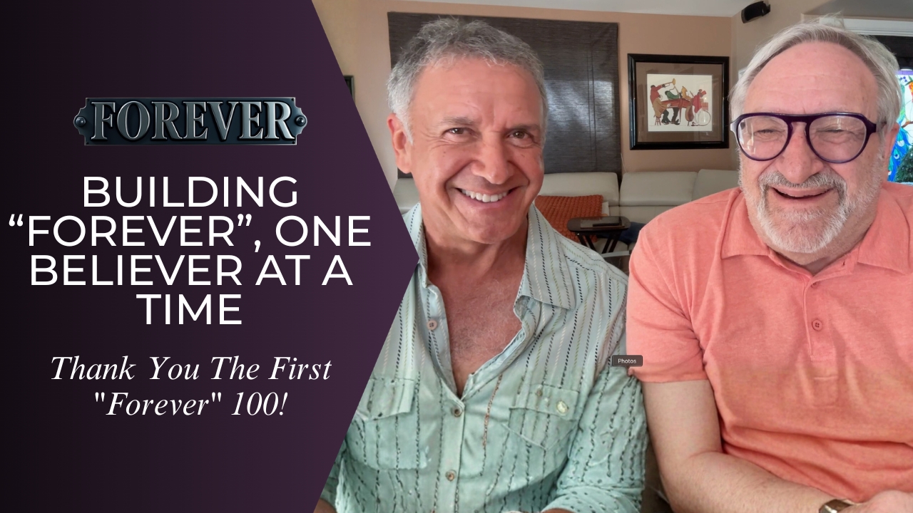 Building “Forever”, One Believer at a Time | Thank You To The First “Forever” 100